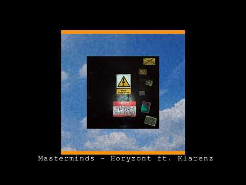 8. Masterminds - Horyzont ft. Klarenz
