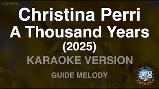 Download lagu Christina Perri-A Thousand Years (2025) (Melody) (Karaoke Version) mp3
