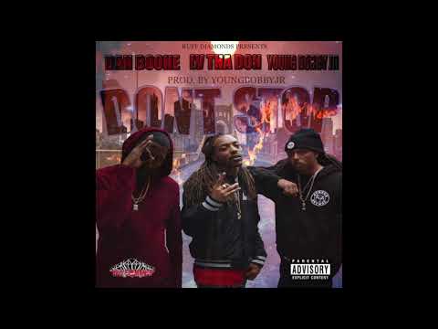 Young Bobby Jr "Don't Stop" Feat Lv Tha Don X Dan Boone Prod. By YoungBobbyJr