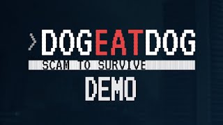 Dog Eat Dog: Scam to Survive (Demo) | Riggy Plays Live