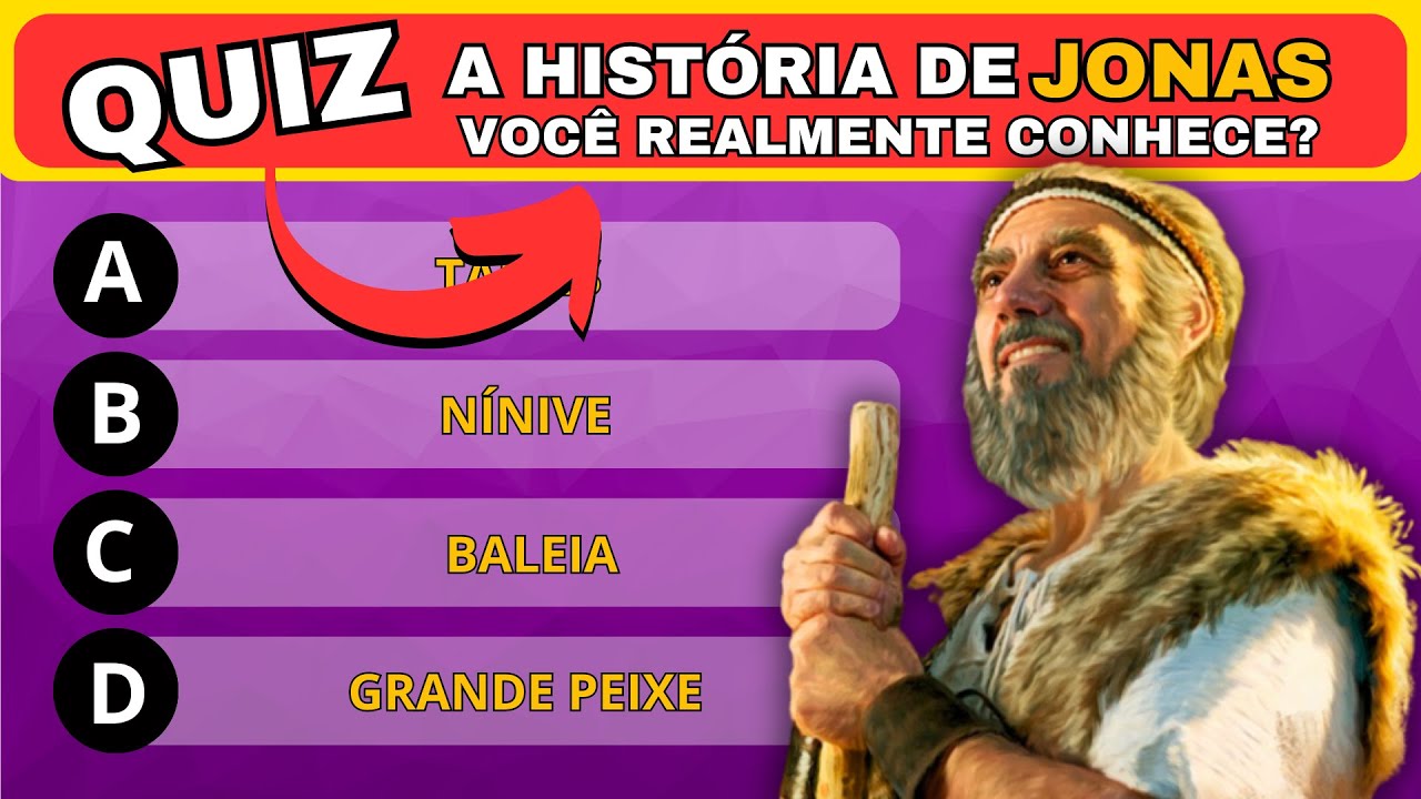 🎯 QUIZ BÍBLICO: O profeta Jonas.