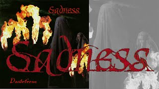 SADNE̲S̲S̲  -  DANTEFERNO