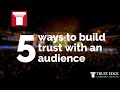 5 Ways To Build Trust With An Audience | David Horsager | The Trust Edge