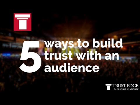 5 Ways To Build Trust With An Audience | David Horsager | The Trust Edge