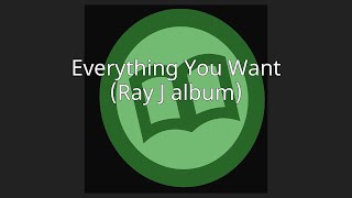 Everything You Want (Ray J album)