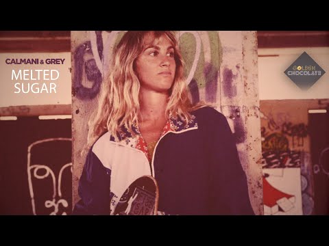 Calmani & Grey - Melted Sugar (Official Video)