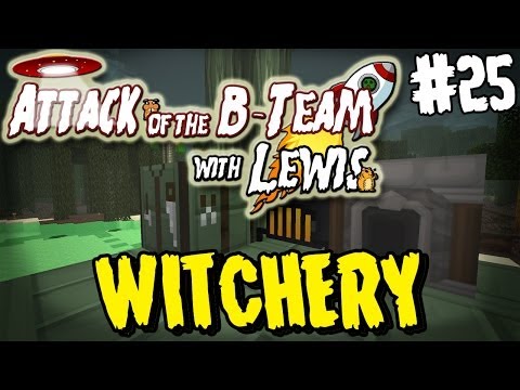 Attack Of The B-Team - Episode 25 - Witchery