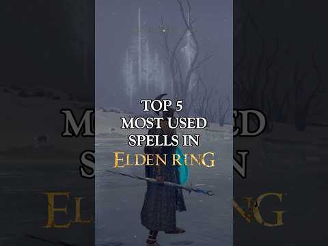Top Five Most Used Spells in Elden Ring