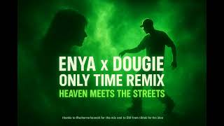 Download lagu 🌌 Enya – Only Time x Teach Me How to Dougie 💚 (Heaven Meets The Streets Remix) 🔥✨ Fully remastered mp3