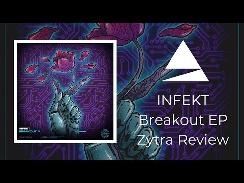 INFEKT - Breakout EP | REACTION & REVIEW