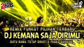 Download lagu REMIX FUNKOT PILIHAN TERBARU‼️DJ KEMANA SAJA DIRIMU X SATU NAMA TETAP DIHATI X FADED DARSIDE ~ NEW mp3 Download lagu REMIX FUNKOT PILIHAN TERBARU‼️DJ KEMANA SAJA DIRIMU X SATU NAMA TETAP DIHATI X FADED DARSIDE ~ NEW mp3