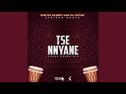Tse Nyane (Afrikan Roots Chuba Cabra Mix)