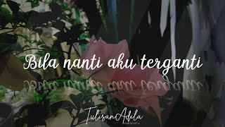 Download lagu MUSIKALISASI PUISI: BILA NANTI AKU TERGANTI mp3