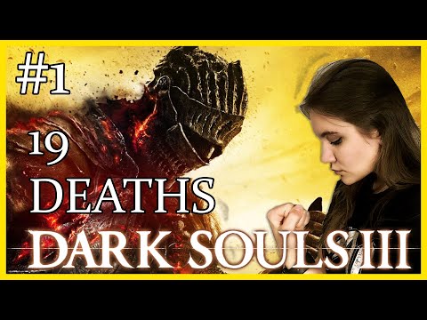 Dark Souls 3 Walkthrough | It took me 19 deaths before I killed him [Playthrough 01]