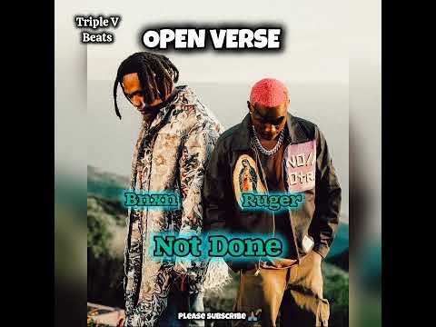 Ruger ft Bnxn - Not Done | Freebeat Instrumental Hook ( OPEN VERSE ) Afrobeat RnB 2024 by Triple V