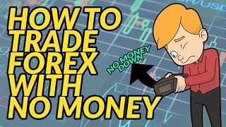 How To Trade Forex With NO MONEY (No Investment)