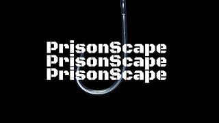 PrisonScape Technical Overview