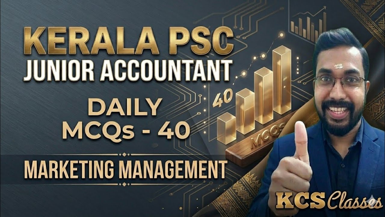 Kerala PSC Junior Accountant 🔥|Daily MCQs-40|Marketing Management|#kcsclasses 