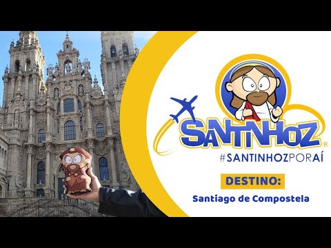 Santinhoz Por Aí - Santiago de Compostela