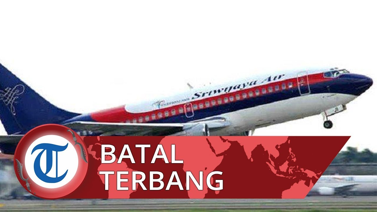 Pesawat Batal Terbang, Ratusan Penumpang Sriwijaya Air ...