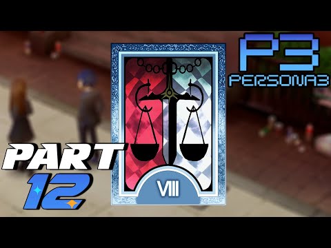 JUSTICE ARCANA! | Persona 3 FES | Part 12