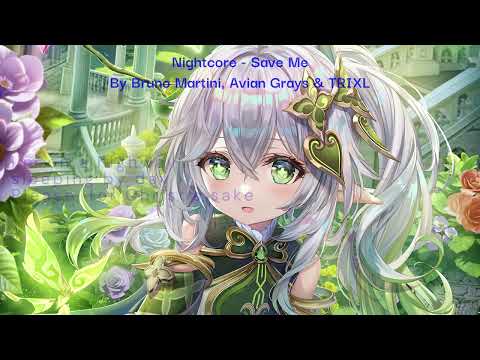 Nightcore - Save Me (Lyrics) - Bruno Martini, Avian Grays & TRIXL ft. Mayra