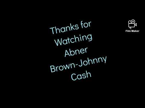Abner Brown- Johnny Cash