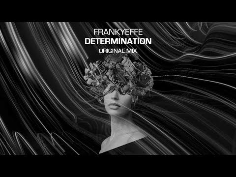PREMIERE: Frankyeffe - Determination (Original Mix) - Noir Music