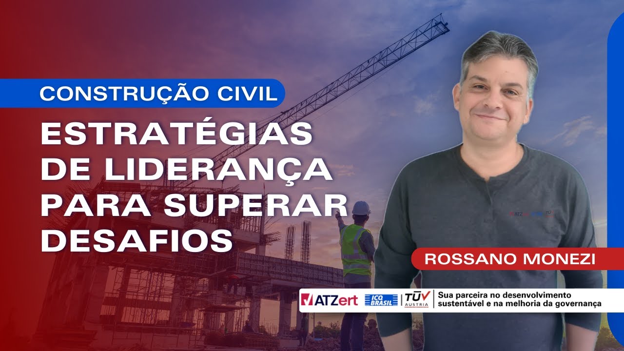 Construção Civil | Estratégias de liderança para superar desafios