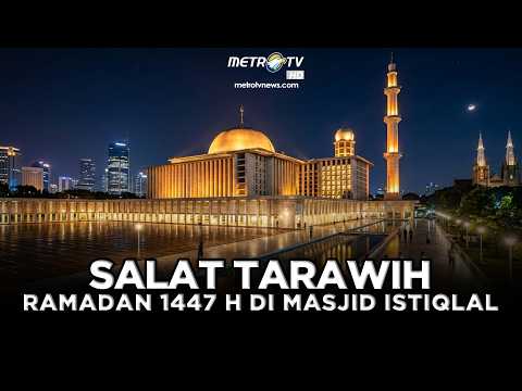LIVE - SALAT TARAWIH MALAM KE-8  RAMADAN 1447 H DI MASJID ISTIQLAL (25/2)