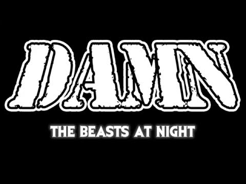 The Beasts At Night - DAMN (Demo)