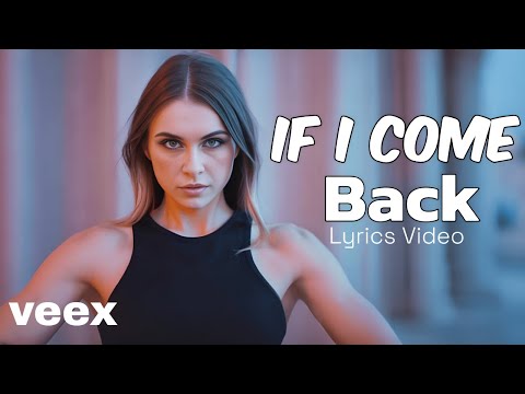 Luna Veex – iF i Came Back (Official Lyrics Video)
