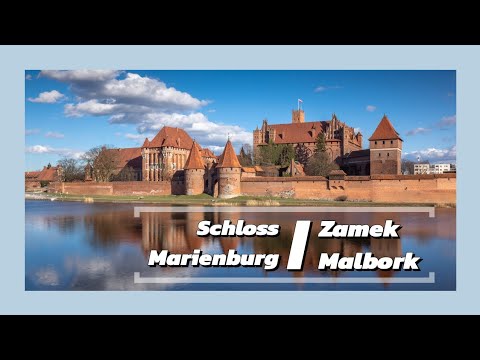 Schloss Marienburg | Zamek Malbork | Polen