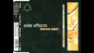 Side Effects - Henos Aquí (Justy 5 Club Mix) (1999)