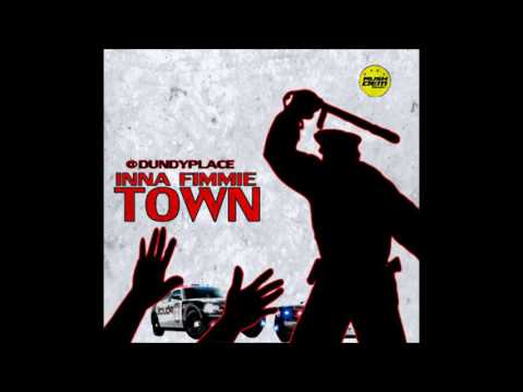 DUNDYPLACE - INNA FIMMIE TOWN [RUSHDEM MUZIK] JULY 2016
