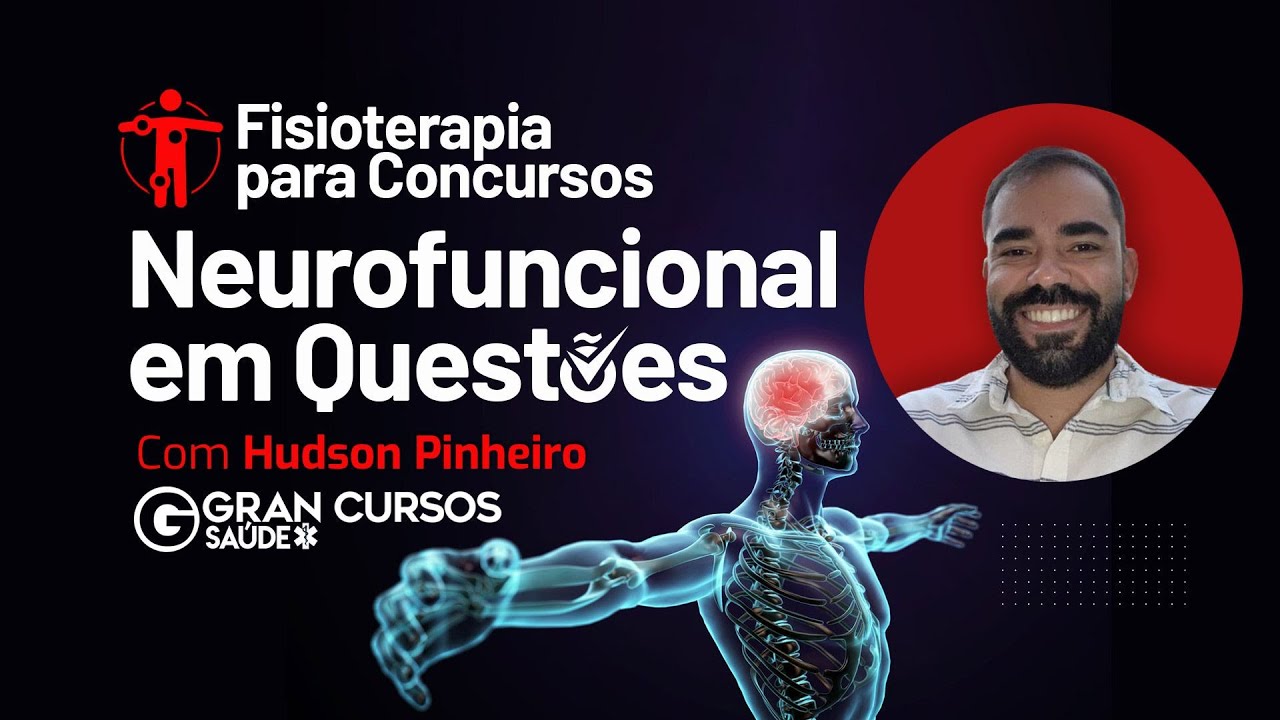Fisioterapia Neurofuncional em questões com Prof. Hudson Pinheiro