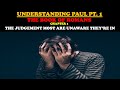 UNDERSTANDING PAUL PT 1 BOOK OF ROMANS CHAPTER 1 THE JUDGMENT MOST ARE UNAWARE THEY RE IN