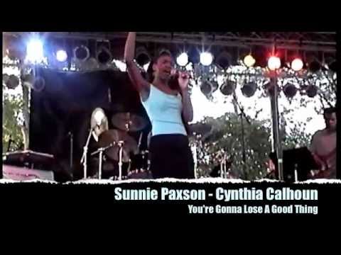 Cynthia Calhoun - Sunnie Paxson: You're Gonna Lose A Good Thing (studio/live)