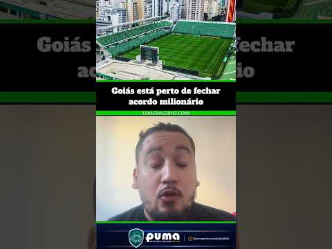 Goiás está perto de fechar acordo milionário