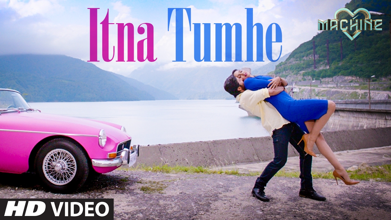Itna Tumhe Lyrics  | Machine | Carla Dennis, Eshan Shanker, Kiara Advani, Mustafa Burmawala, Ronit Roy | Shashaa Tirupati, Yaseer Desai | Tanishk Bagchi