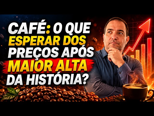 Café: o que esperar dos preços após maior alta da história?