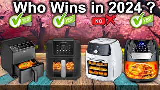 10 Best Air Fryers OF 2024 For Home Cooks, Tested and Reviewed