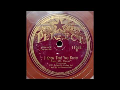 I Know That You Know - Cliff Edwards and His Hot Combinations