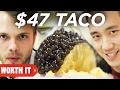 $47 Taco Vs. $1 Taco