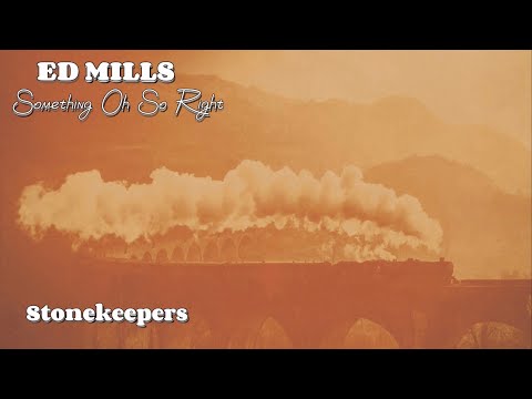 Stonekeepers Feat. Ed Mills - Something Oh so Right
