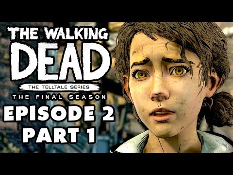 The Walking Dead: The Final Season - Episode 2: Suffer the Children - Gameplay Walkthrough Part 1