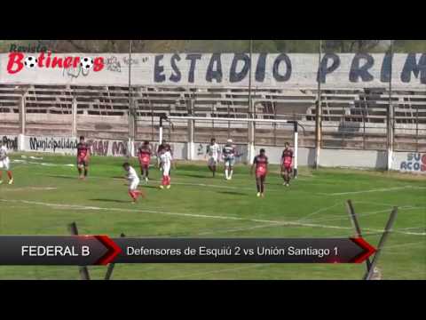 Defensores de Esquiú 2 vs Unión Santiago 1 Federal B 6ta fecha