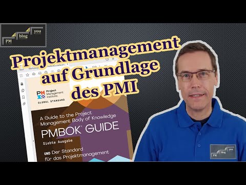Projektmanagement auf Grundlage des Project Management Institutes (PMI)