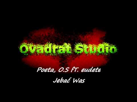 Poeta, O.S fT. Eudete - Jebać Was (Superior Kingz Diss)