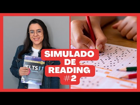 IELTS comentado: Simulado de reading #2